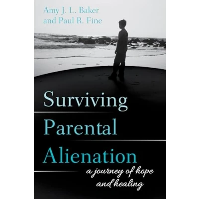 Abbildung von Surviving Parental Alienation: A Journey of Hope and Healing