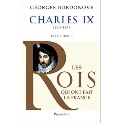Abbildung von Les Rois qui ont fait la France Charles IX, 1560 1574: Hamlet couronné