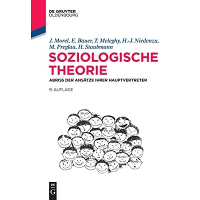 Abbildung von Soziologische Theorie: Abriss der Ansätze ihrer Hauptvertreter (De Gruyter Studium)