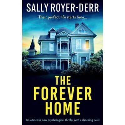 Abbildung von The Forever Home: An addictive new psychological thriller with a shocking twist