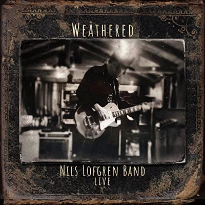 Abbildung von Nils Lofgren Band: Weathered