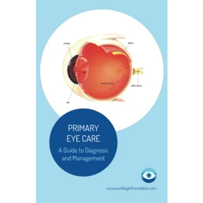 Abbildung von Primary Eye Care: A Guide to Diagnosis and Management