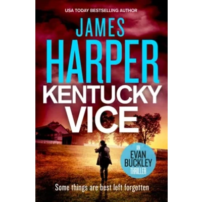 Abbildung von Kentucky Vice: A Suspense Crime Thriller (Evan Buckley Thrillers, Band 2)