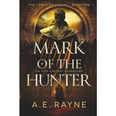 Abbildung von Mark of the Hunter: An Epic Fantasy Adventure (The Lords Alekka Book 2)