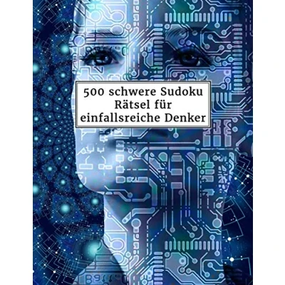Abbildung von 500 schwere Sudoku Rätsel für einfallsreiche Denker: Sudokubuch mit Lösungen im Anhang Rätselbuch Erwachsene Gehirnjogging und Zeitvertreib Tolle Geschenkidee