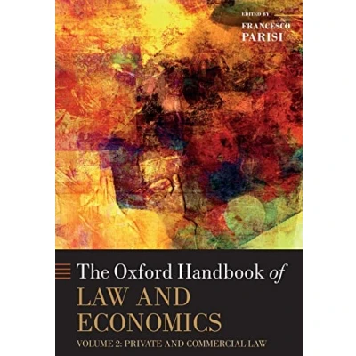 Abbildung von The Oxford Handbook of Law and Economics: Private Commercial (2) (Oxford Handbooks in Economics, Band 2)