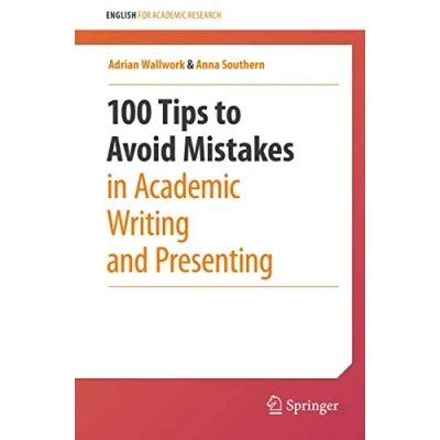 Abbildung von 100 Tips to Avoid Mistakes in Academic Writing and Presenting (English for Research)