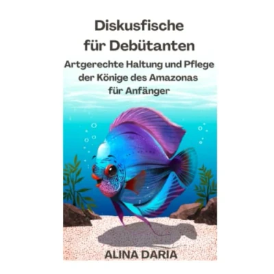 Abbildung von Diskusfische für Debütanten Artgerechte Haltung und Pflege der Könige des Amazonas Anfänger