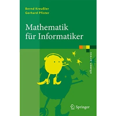 Abbildung von Mathematik für Informatiker: Algebra, Analysis, Diskrete Strukturen