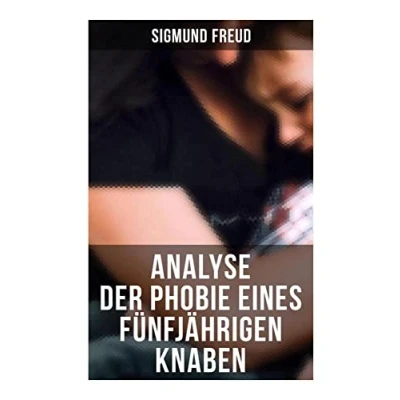 Abbildung von Sigmund Freud: Analyse der Phobie eines fünfjährigen Knaben