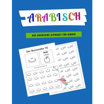 Abbildung von Arabisch Das Arabische Alphabet für Kinder: Übungsheft zum arabischen Schreiben; Kalligraphie schreiben lernen; Anfänger; Übungsbuch 1