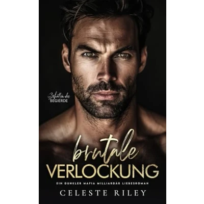 Abbildung von Brutale Verlockung: Ein dunkler Mafia Milliardär Liebesroman (Schatten der Begierde, Band 3)