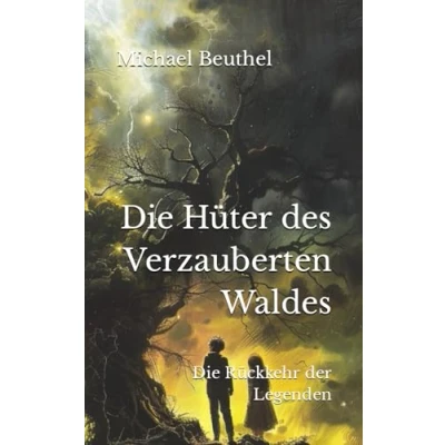 Abbildung von Die Hüter des Verzauberten Waldes: Rückkehr der Legenden