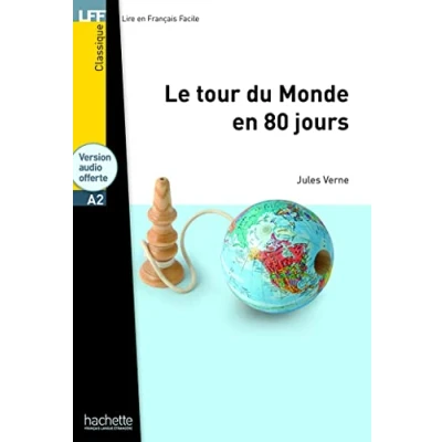 Abbildung von Le Tour du monde en 80 jours + CD Audio MP3 (Verne): LFF A2 (Lire français facile Classique A2)
