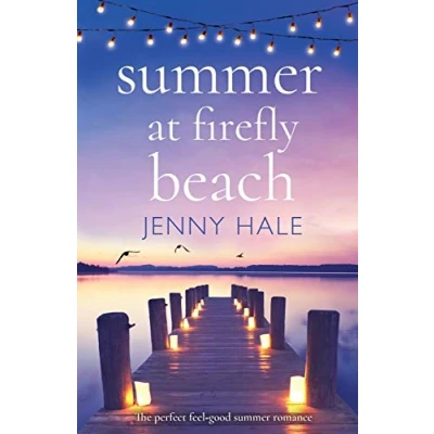 Abbildung von summer at Firefly Beach: The perfect feel good romance (Firefly Beach Series, Band 1)