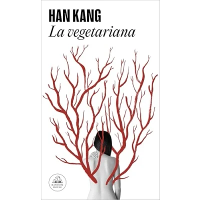 Abbildung von La vegetariana: Premio Nobel de Literatura 2024 (Random House)