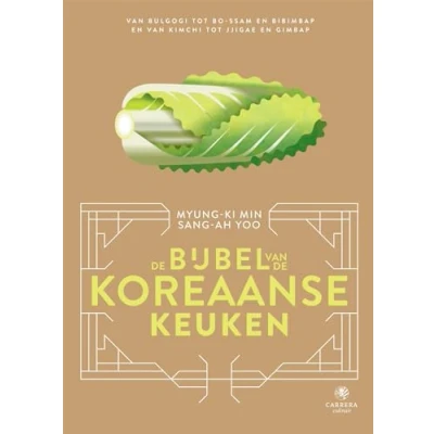 Abbildung von de bijbel van Koreaanse keuken: bulgogi tot bo ssam en bibimbap kimchi jjigae gimbap (Landenbijbels, 12)