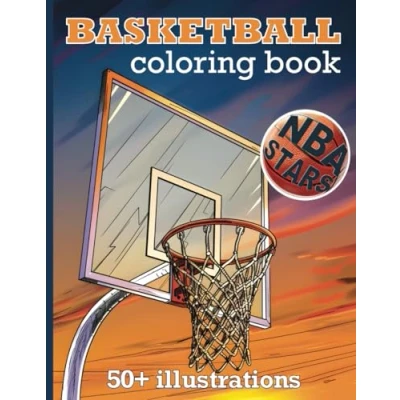 Abbildung von Basketball Coloring Book: 50+ Illustrations of Professional NBA Stars and Mascots. The Ultimate Sport Gift for Boys Girls, Teens Adults.