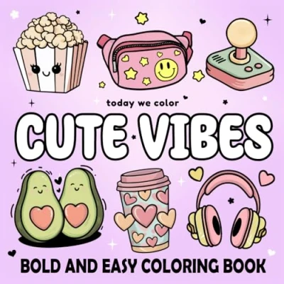 Abbildung von Cute Vibes: Bold and Easy Coloring Book for Adults Kids. Simple Big Designs Featuring &amp; Groovy Things (Bold Books)