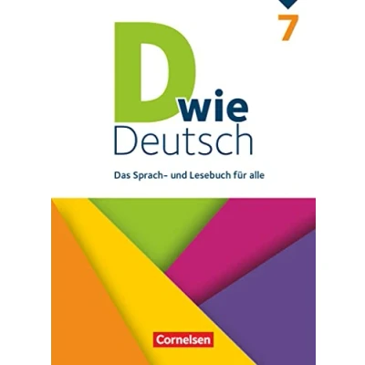 Abbildung von D wie Deutsch Das Sprach und Lesebuch für alle 7. Schuljahr: Schulbuch
