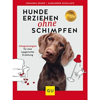 Abbildung von Hunde erziehen ohne Schimpfen: Alltagsstrategien für eine typgerechte Erziehung (GU Hundeerziehung)
