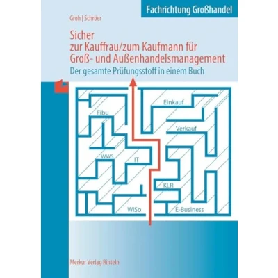 Abbildung von Sicher zur Kauffrau/zum Kaufmann für Groß und Außenhandelsmanagement: Fachrichtung Großhandel