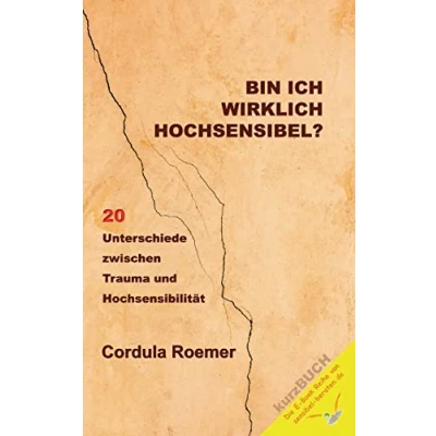 Abbildung von Bin ich wirklich hochsensibel?: 20 Unterschiede zwischen Trauma und Hochsensibilität