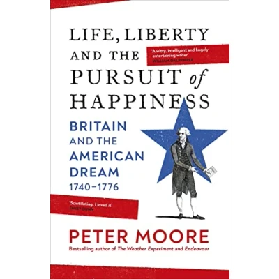 Abbildung von Life, Liberty and the Pursuit of Happiness: From Sunday Times bestselling author Endeavour