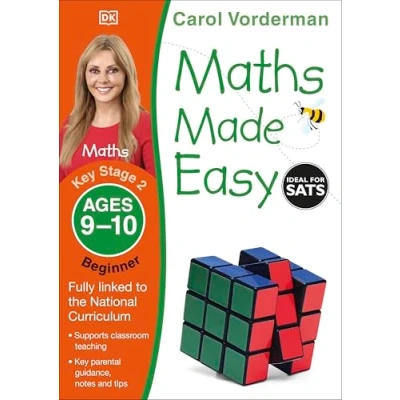Abbildung von Maths Made Easy: Beginner, Ages 9 10 (Key Stage 2): Supports the National Curriculum, Exercise Book (Made Easy Workbooks)
