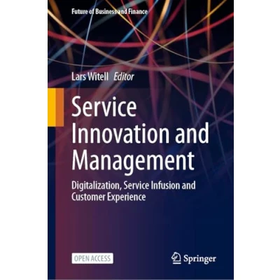 Abbildung von Service Innovation and Management: Digitalization, Infusion Customer Experience (Future of Business Finance)