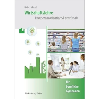 Abbildung von Wirtschaftslehre: kompetenzorientiert &amp; praxisnah für berufliche Gymnasien