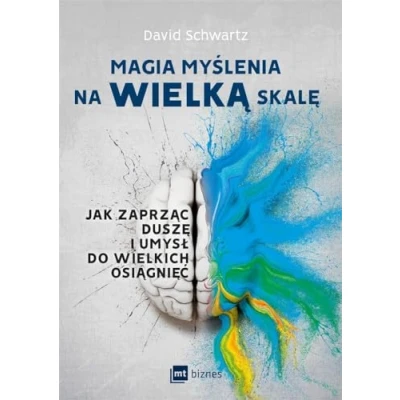 Abbildung von Magia myslenia na wielka skale: Jak zaprząc duszę i umysł do wielkich osiągnięć