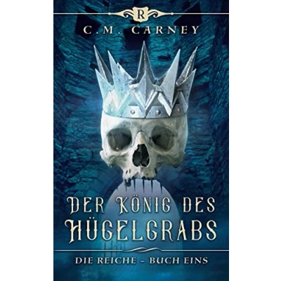 Abbildung von Der König des Hügelgrabs: Ein Fantasy LitRPG/GameLit Roman