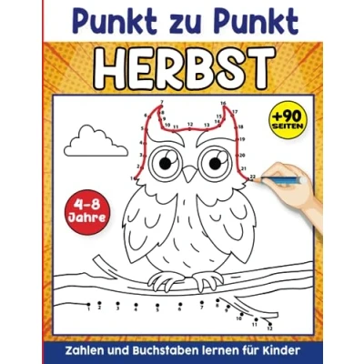 Abbildung von Herbst Punkt zu Malbuch für Kinder 4 8 Jahren: Tolles Geschenk ab Jahren Punkte Verbinden ... Jungen (Mein großes Malbuch)