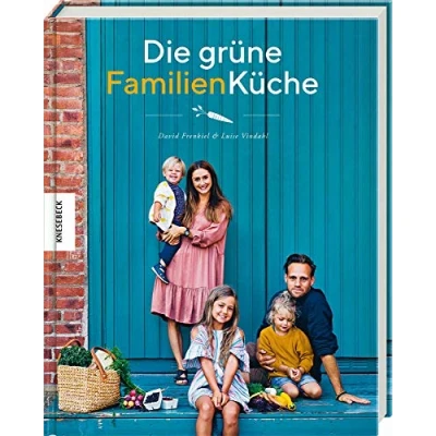 Abbildung von Die grüne Familienküche: Das vegetarische Familienkochbuch für jeden Tag