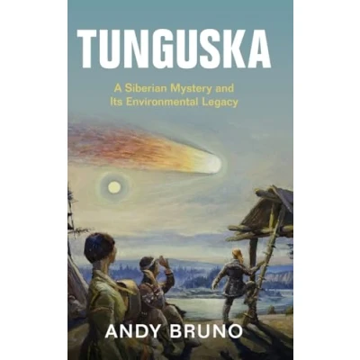 Abbildung von Tunguska: A Siberian Mystery and Its Environmental Legacy (Studies in Environment History)