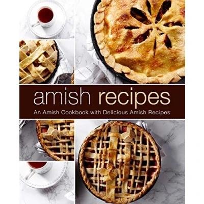 Abbildung von Amish Recipes: An Cookbook with Delicious Recipes (2nd Edition)