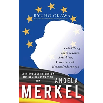 Abbildung von Spirituelles Interview mit dem Schutzwesen von Angela Merkel: Enthüllung ihrer wahren Absichten, Visionen und Herausforderungen
