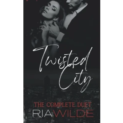 Abbildung von Twisted City: A Dark Mafia Romance: The Complete Duet (Twisted City Duet, Band 3)