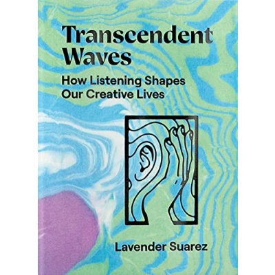 Abbildung von Transcendent Waves: How Listening Shapes Our Creative Lives