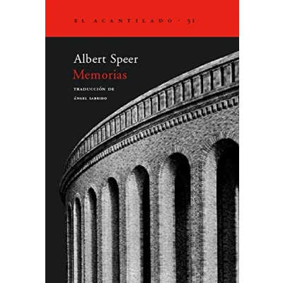 Abbildung von Memorias : los recuerdos del arquitecto y ministro de armamento Hitler. Una crónica fascinante Tercer Reich (El Acantilado, Band 51)