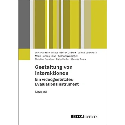 Abbildung von Gestaltung von Interaktionen Ein videogestütztes Evaluationsinstrument: Manual