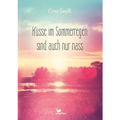 Abbildung von Küsse im Sommerregen sind auch nur nass