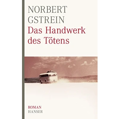 Abbildung von Das Handwerk des Tötens: Roman. Ausgezeichnet mit dem Uwe Johnson Preis 2003