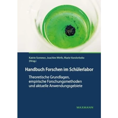 Abbildung von Handbuch Forschen im Schülerlabor: Theoretische Grundlagen, empirische Forschungsmethoden und aktuelle Anwendungsgebiete