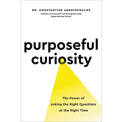 Abbildung von Purposeful Curiosity: the Power of Asking Right Questions at Time