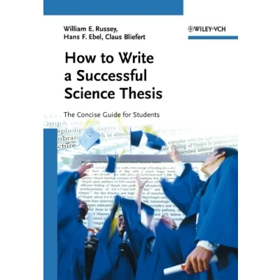 Abbildung von How to Write a Successful Science Thesis: The Concise Guide for Students