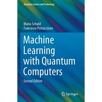 Abbildung von Machine Learning with Quantum Computers (Quantum Science and Technology)