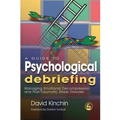 Abbildung von A Guide to Psychological Debriefing: Managing Emotional Decompression and Post Traumatic Stress Disorder