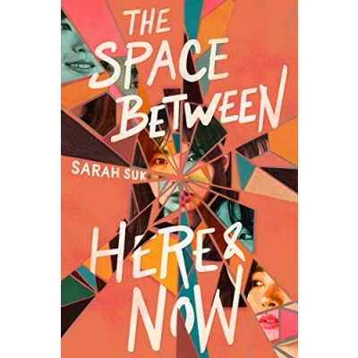 Abbildung von the Space between Here &amp; Now: A YA Novel about Time Travel and Discovering Truth